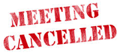 April 17th Meeting Cancelled