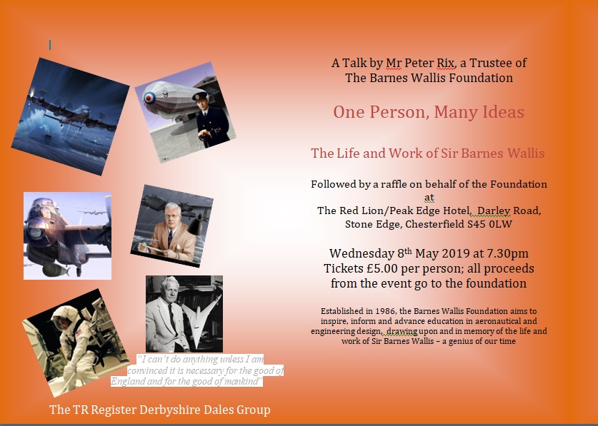 Derbyshire Dales - The Life & Work of Sir Barnes Wallis